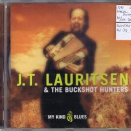 J. T. Lauritsen & The Buckshot Hunters – My kind of blues