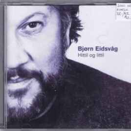 Bjørn Eidsvåg – Hittil og littil