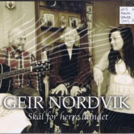 Geir Nordvik – Skål for herre laindet