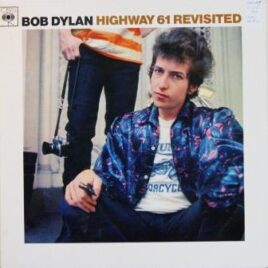 Bob Dylan – Highway 61 revisited
