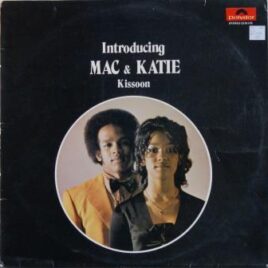 Mac & Katie Kissoon – Introducing