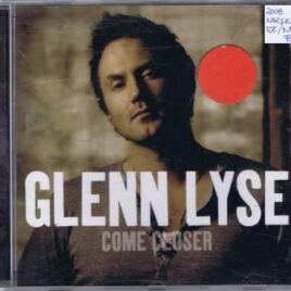 Glenn Lyse – Come closer