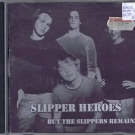 Slipper Heroes – But the slippers remains