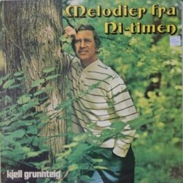 Kjell Grunnteig – Melodier fra Ni-timen