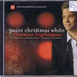 Christian Ingebrigtsen – Paint Christmas white (Frelsesarmeens Juleplate)