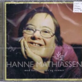 Hanne Mathiassen med kor, solister og venner