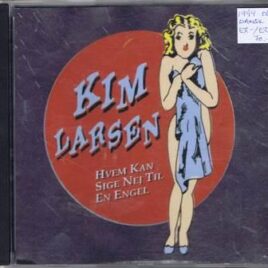Kim Larsen – Hvem kan sige nej til en engel