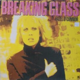 Hazel O’Connor – Breaking glass