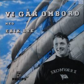 Erik Bye – Vi går ombord