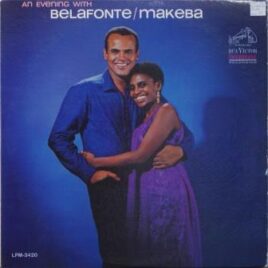 Harry Belafonte & Miriam Makeba – An evening with Belafonte/Makeba, songs from Africa