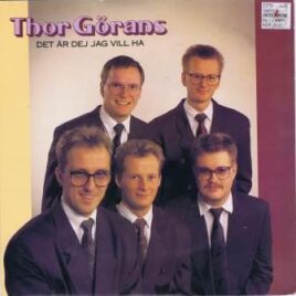 Thor Görans – Det är dej jag vill ha