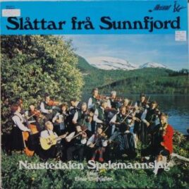 Naustedalen Spelemannslag – Slåttar frå Sunnfjord