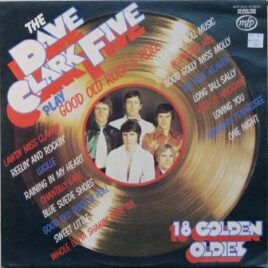Dave Clark Five – The Dave Clark Five play good old rock & roll
