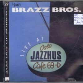 Brazz Bros. – Live at Oslo Jazzhus