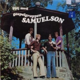 Samuelson – Följ med gospelgruppen Samuelson