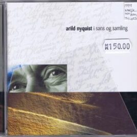 Arild Nyquist – I sans og samling