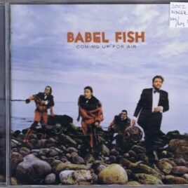 Babel Fish – Coming up for air