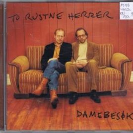 To Rustne Herrer – Damebesøk