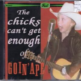 Goin’ Ape – The chicks can’t get enough