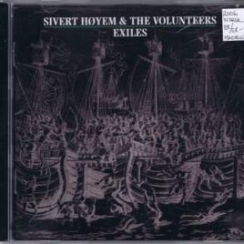 Sivert Høyem & The Volunteers – Exiles