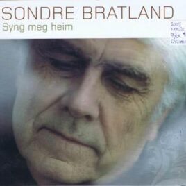 Sondre Bratland – Syng meg heim