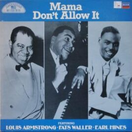 Louis Armstrong m. fl. – Mama don’t allow it
