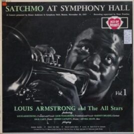 Louis Armstrong And His All Stars – Satchmo at Symphony Hall