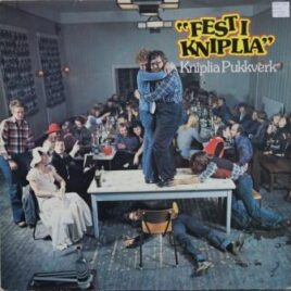 Kniplia Pukkverk – Fest i Kniplia