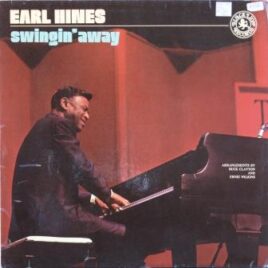 Earl Hines – Swingin’ away