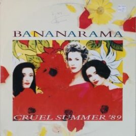 Bananarama – Cruel summer ’89