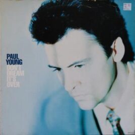Paul Young – Don’t dream it’s over