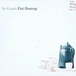 Fini Høstrup – So gentle