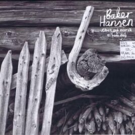 Baker Hansen – Chet på norsk, Ei som deg