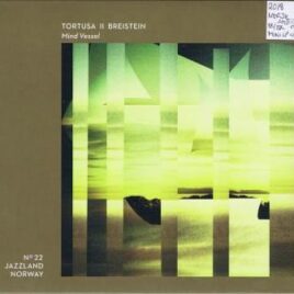 Tortusa / Breistein – Mind vessel