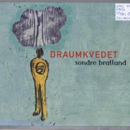Sondre Bratland – Draumkvedet