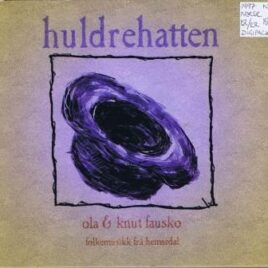 Ola & Knut Fausko – Huldrehatten