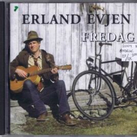 Erland Evjen – Fredag