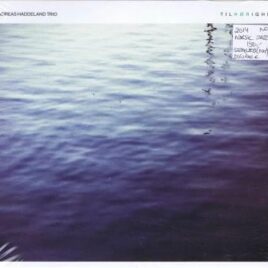 Andreas Haddeland Trio – Tilhørighet