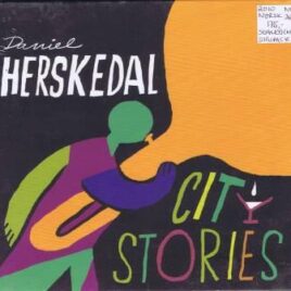 Daniel Herskedal – City stories