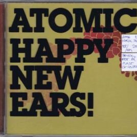 Atomic – Happy new ears!
