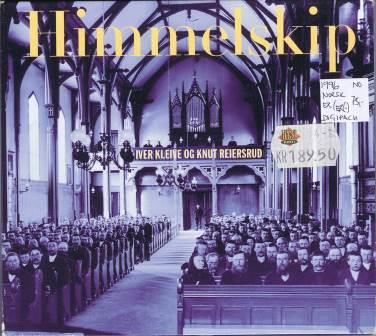 Iver Kleive og Knut Reiersrud – Himmelskip