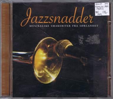 Jazzsnadder, musikalske smakebiter fra Sørlandet (div. art.)