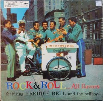 Freddie Bell and The Bellboys – Rock & roll, all flavors