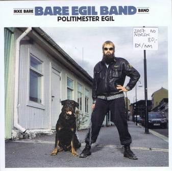 Bare Egil Band – Politimester Egil