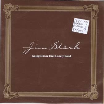 Jim Stärk – Going down that lonely road (promo)