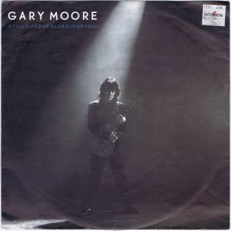 Gary Moore – I still got the blues (for you)
