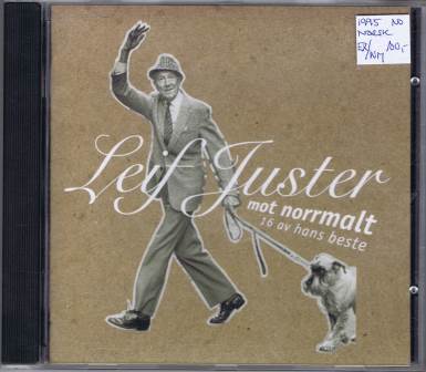 Leif Juster – Mot norrmalt, 16 av hans beste