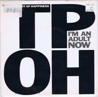 The Pursuit Of Happiness – I’m an adult now