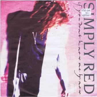 Simply Red – If your don’t know me by now