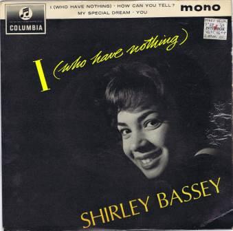 Shirley Bassey – I (who have nothing)